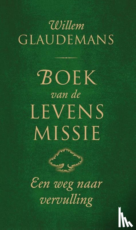 Glaudemans, Willem - Boek van de levensmissie