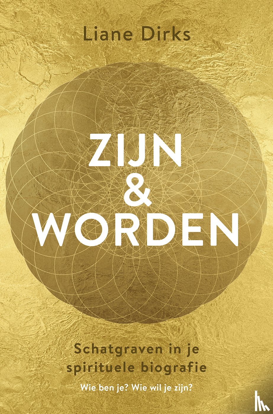 Dirks, Liane - Zijn & worden