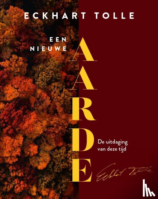 Tolle, Eckhart - Een nieuwe aarde