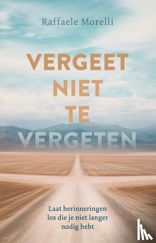 Morelli, Raffaele - Vergeet niet te vergeten