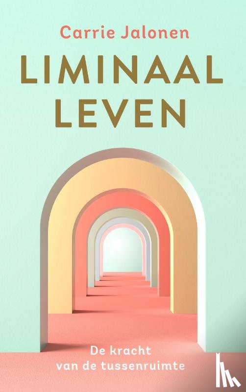 Jalonen, Carrie - Liminaal leven