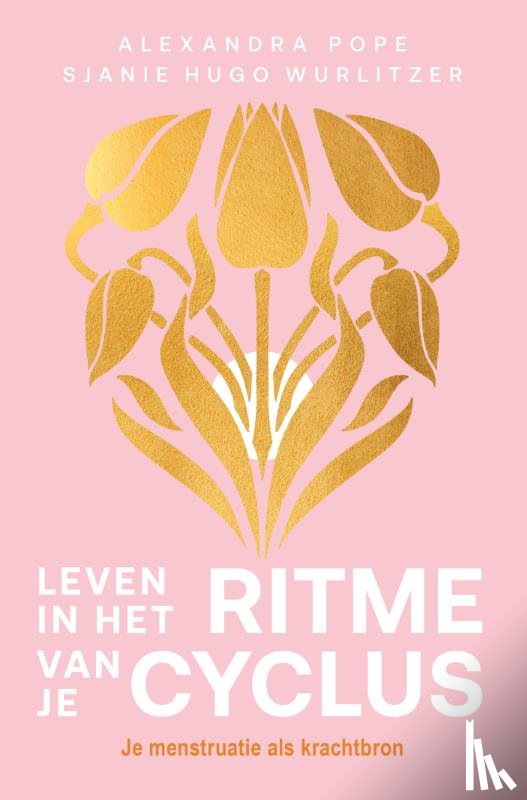 Pope, Alexandra, Hugo Wurlitzer, Sjanie - Leven in het ritme van je cyclus