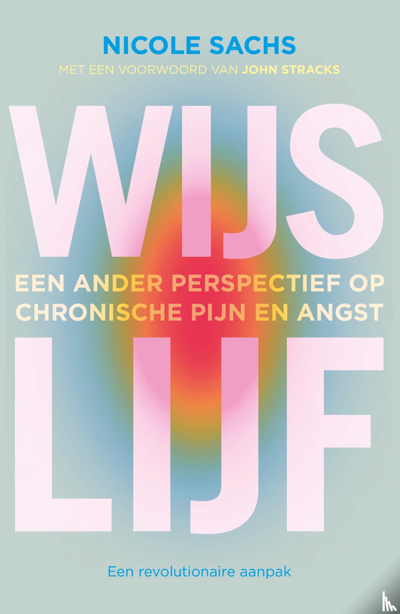 Sachs, Nicole - Wijs lijf