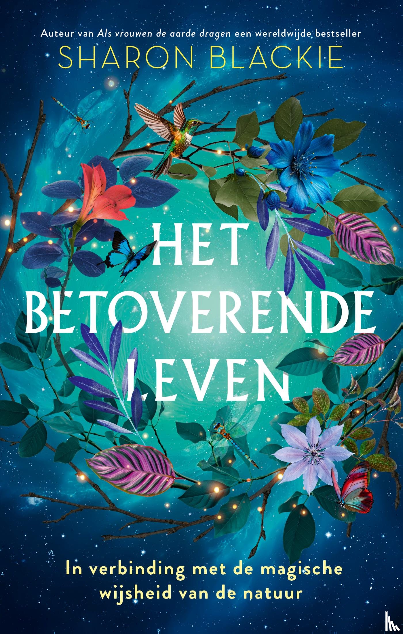 Blackie, Sharon - Het betoverende leven