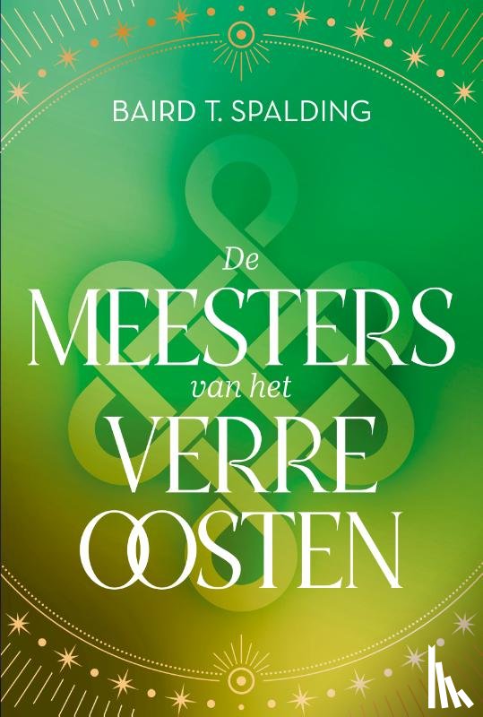 Spalding, Baird T. - De Meesters van het Verre Oosten