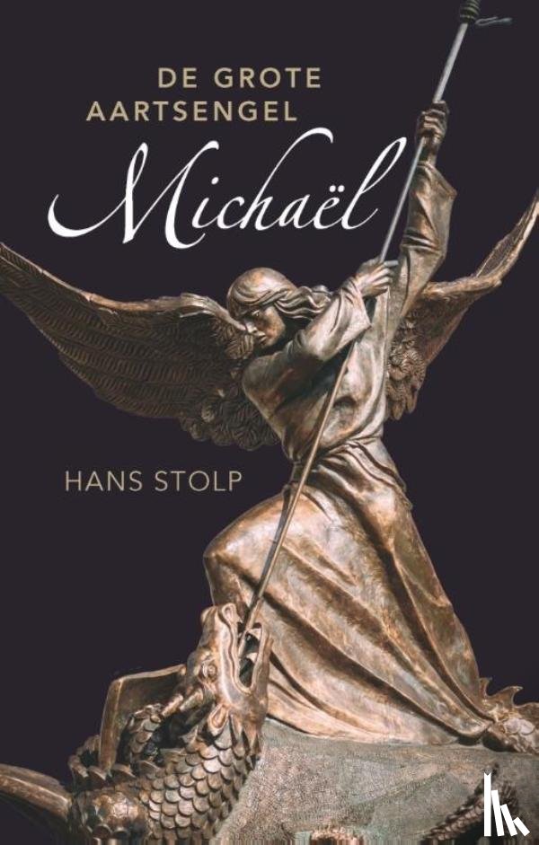 Stolp, Hans - De grote aartsengel Michaël