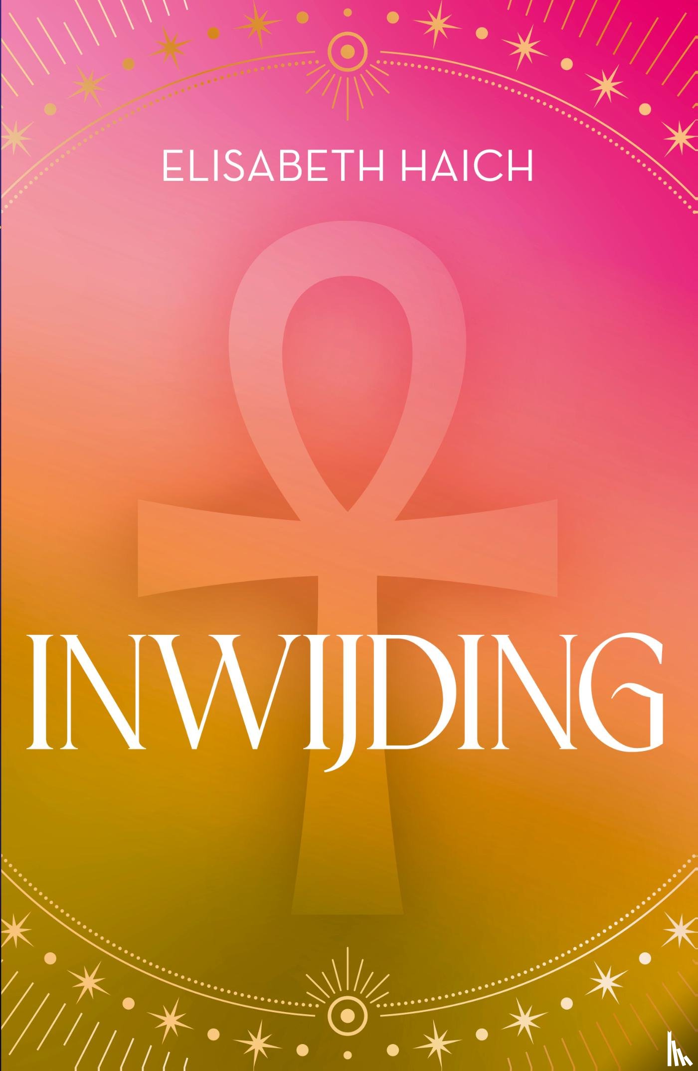 Haich, Elisabeth - Inwijding