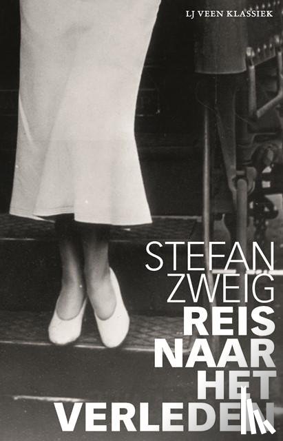 Zweig, Stefan - Reis naar het verleden