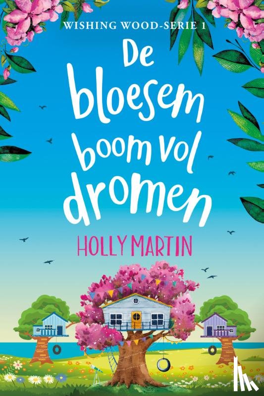 Martin, Holly - De bloesemboom vol dromen