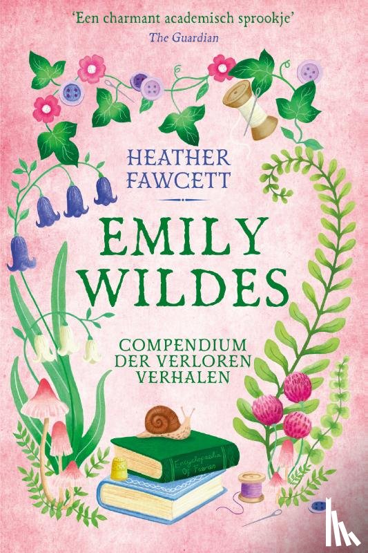 Fawcett, Heather - Emily Wildes compendium der verloren verhalen