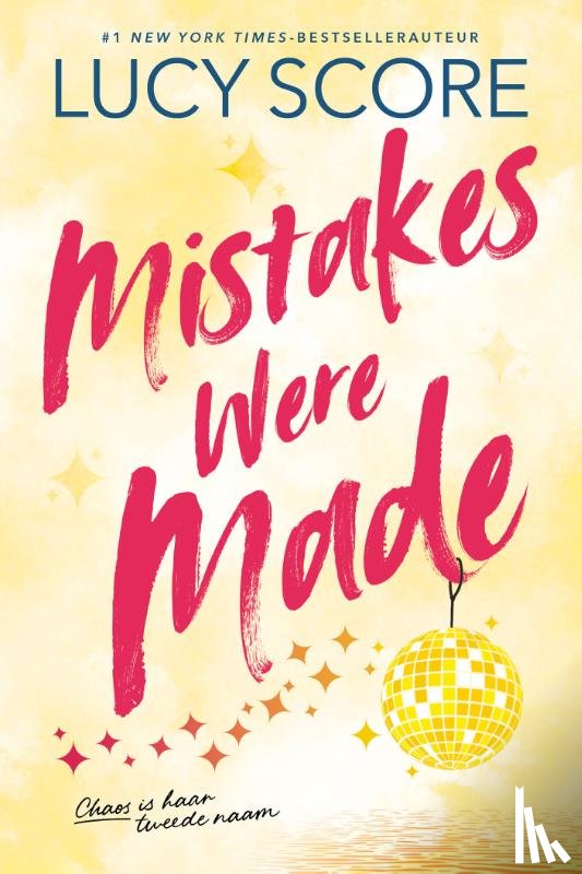 Score, Lucy - Mistakes were made (Nederlandse editie)