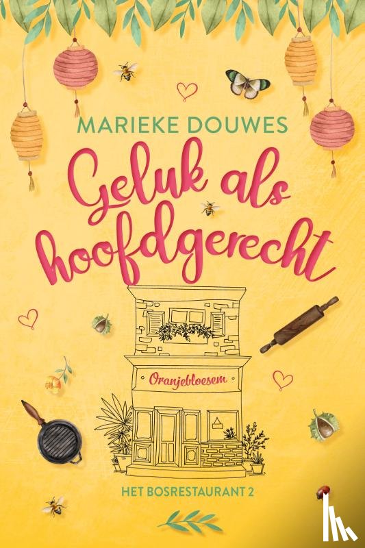 Douwes, Marieke - Geluk als hoofdgerecht