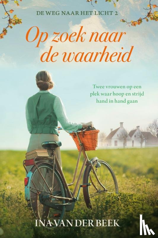 Beek, Ina van der - Op zoek naar de waarheid