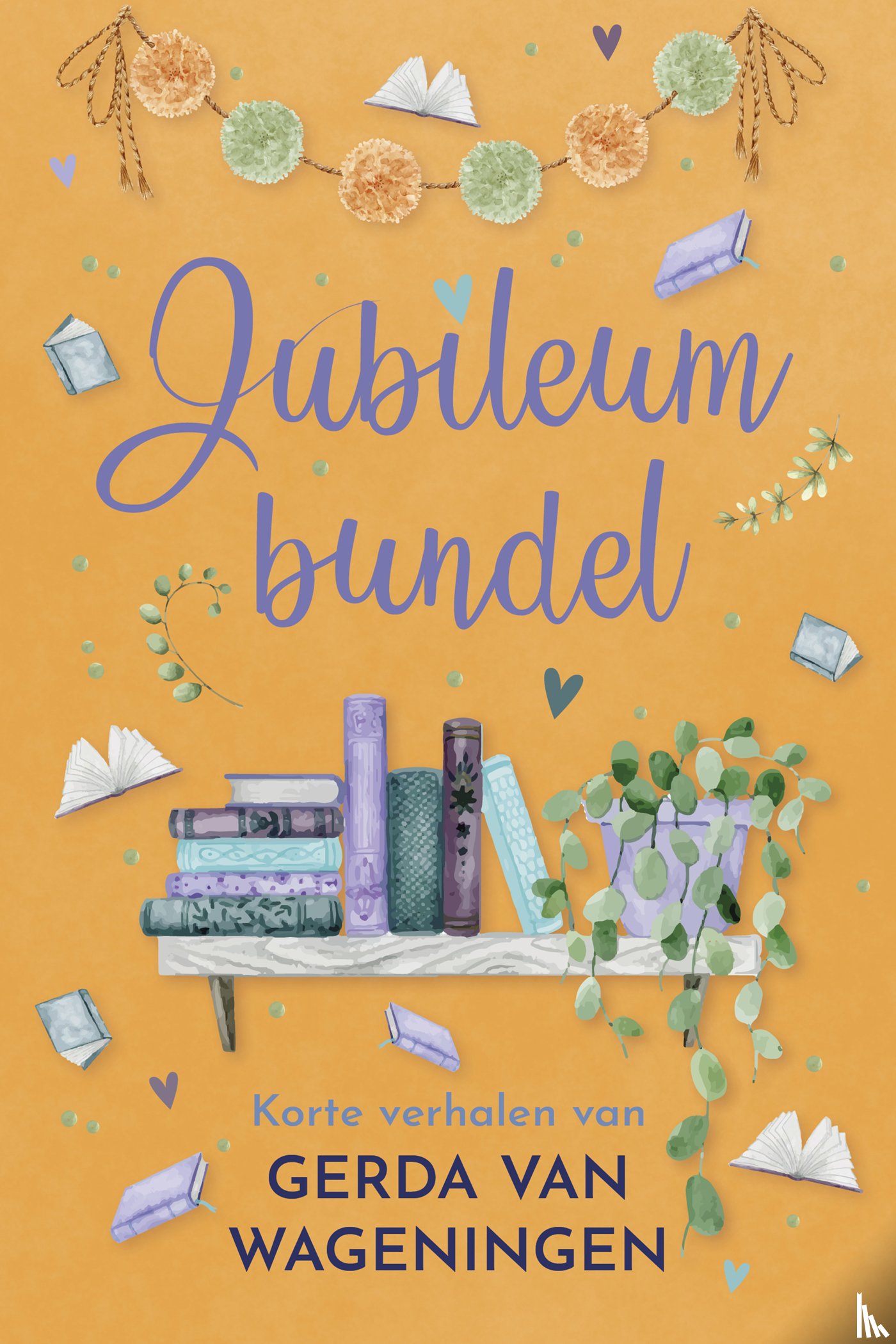 Wageningen, Gerda van - Jubileumbundel