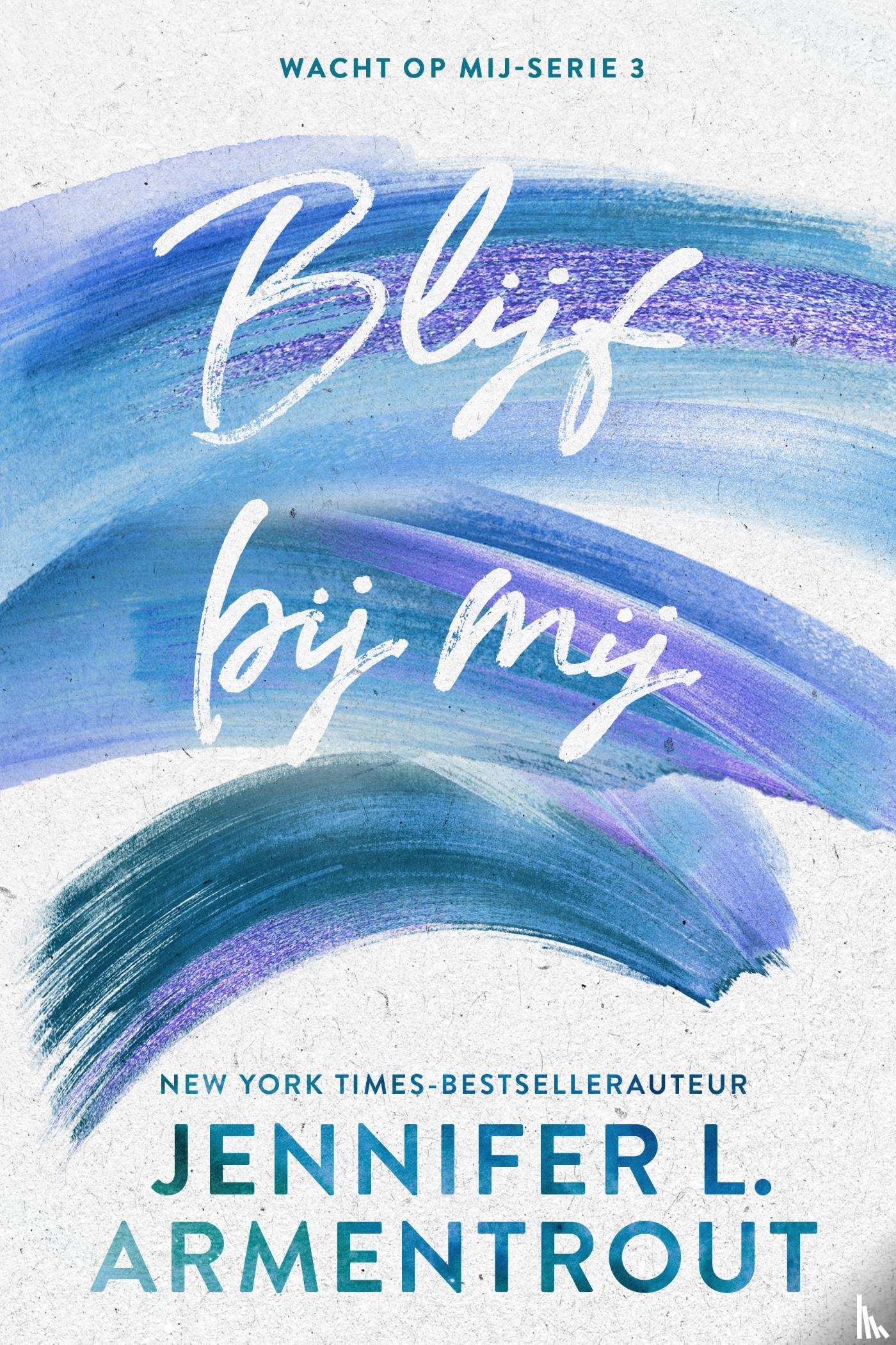 Armentrout, Jennifer L. - Blijf bij mij