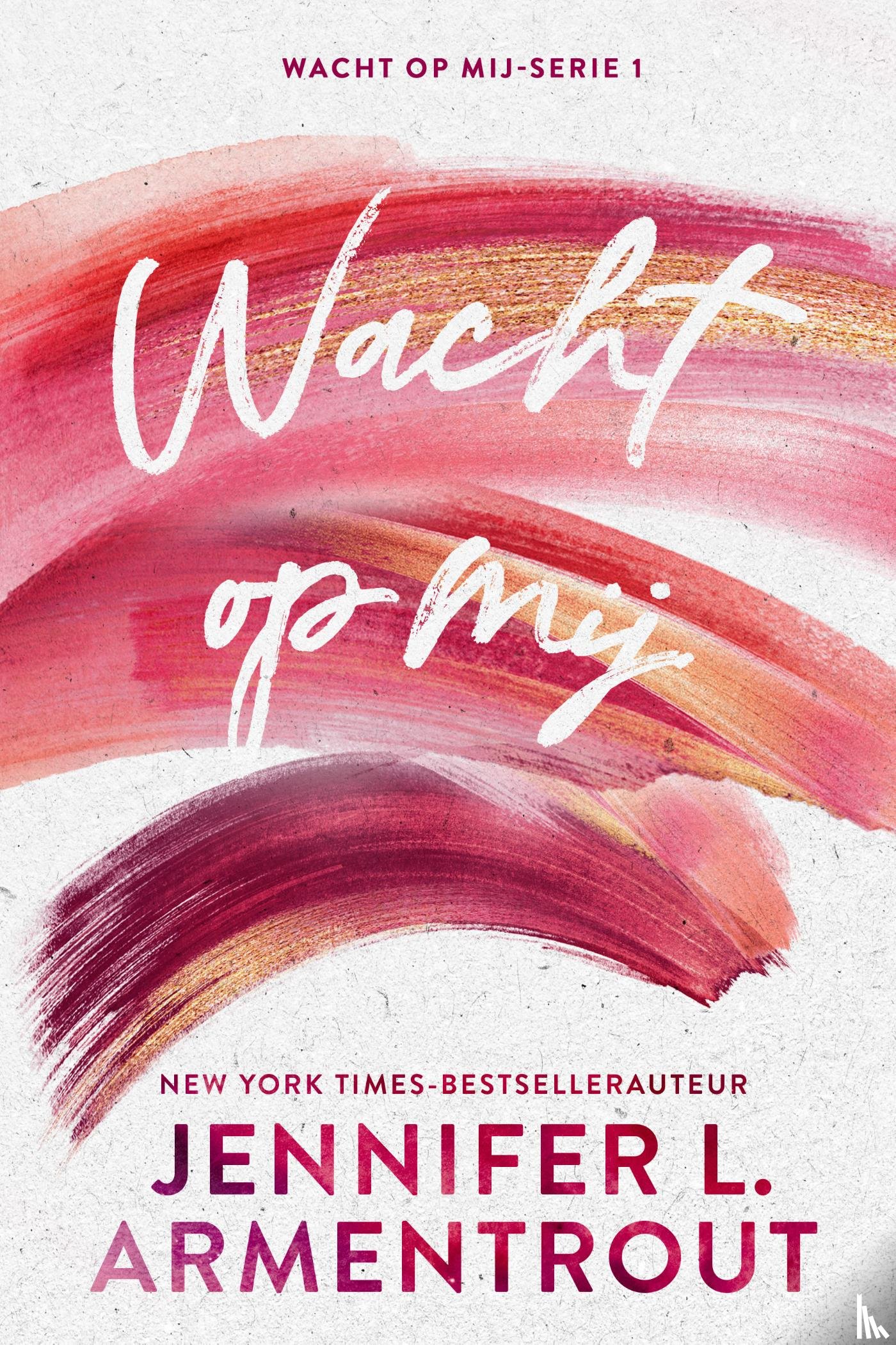 Armentrout, Jennifer L. - Wacht op mij