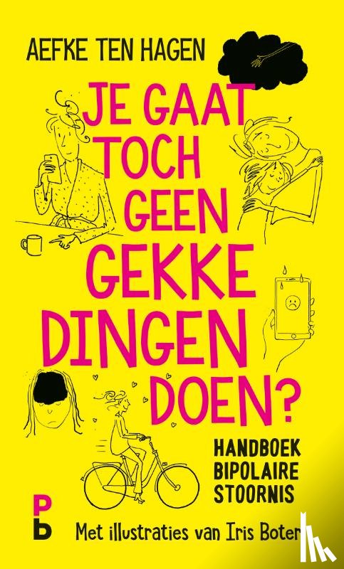Hagen, Aefke ten - Je gaat toch geen gekke dingen doen?