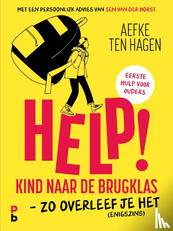 Hagen, Aefke ten - Help! Kind naar de brugklas
