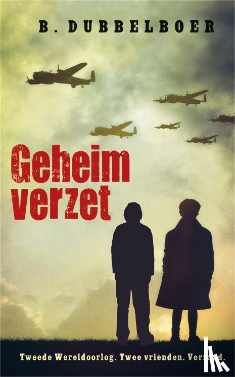 Dubbelboer, B. - Geheim verzet