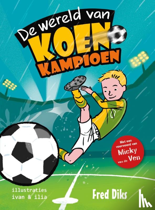 Diks, Fred - De wereld van Koen Kampioen