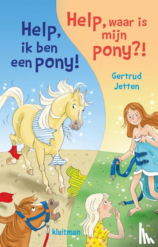 Jetten, Gertrud - Help, ik ben een pony! & Help, waar is mijn pony!?