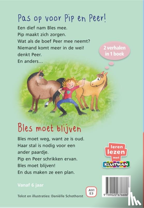 Schothorst, Daniëlle - Pip en Peer. Pas op voor Pip en Peer! & Bles moet blijven