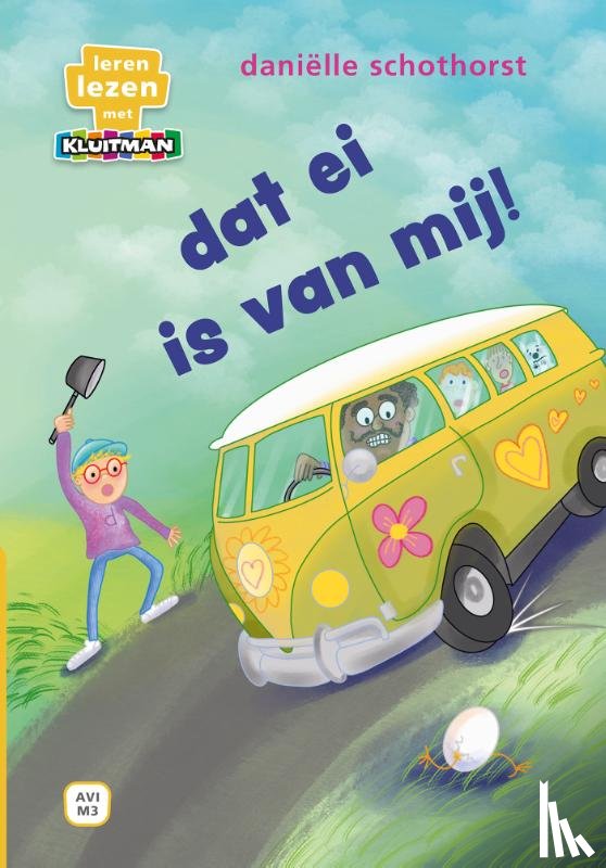 Schothorst, Daniëlle - dat ei is van mij!