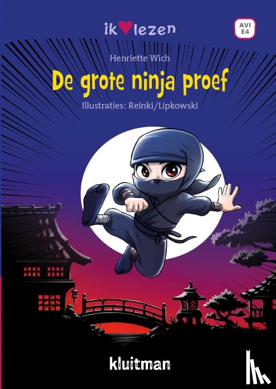 Wich, Henriette - De grote ninja proef
