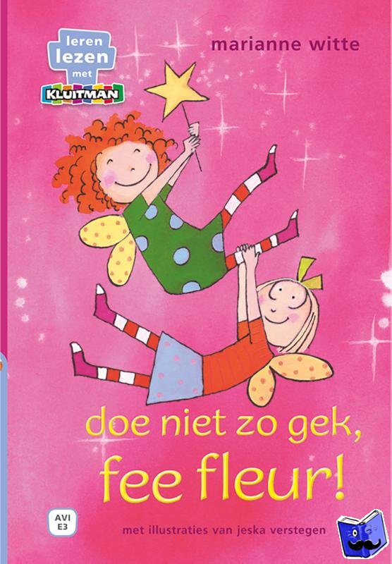 Witte, Marianne - doe niet zo gek, fee fleur!