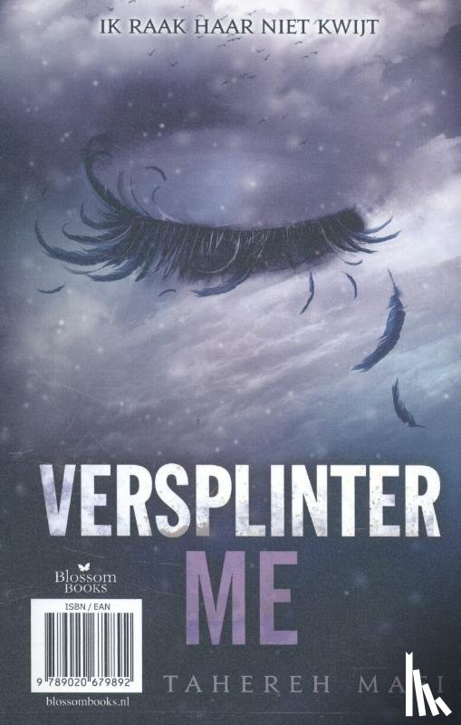 Mafi, Tahereh - Verwoest me; Versplinter me
