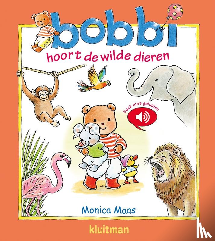 Maas, Monica - Bobbi hoort de wilde dieren