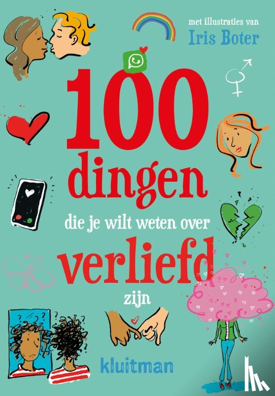 Boter, Iris - 100 dingen die je wilt weten over verliefd zijn