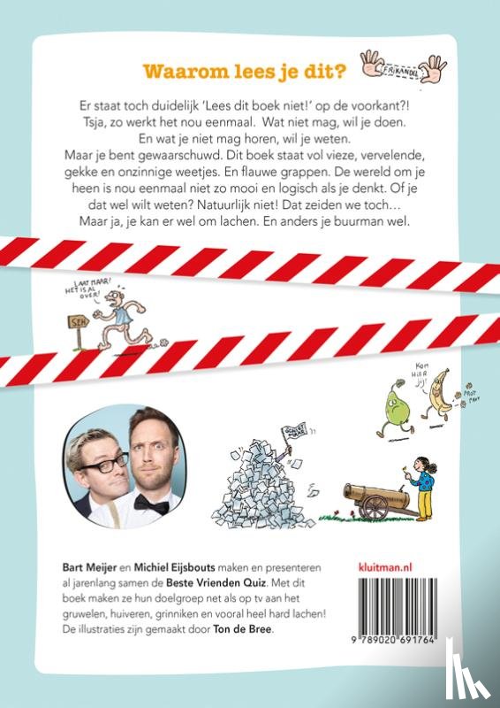 Meijer, Bart, Eijsbouts, Michiel - Lees dit boek niet!