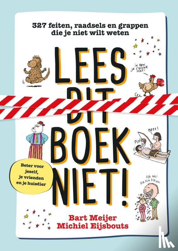 Meijer, Bart, Eijsbouts, Michiel - Lees dit boek niet!