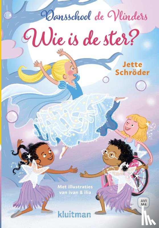 Schröder, Jette, Ivan & ilia - Dansschool de Vlinders. Wie is de ster?