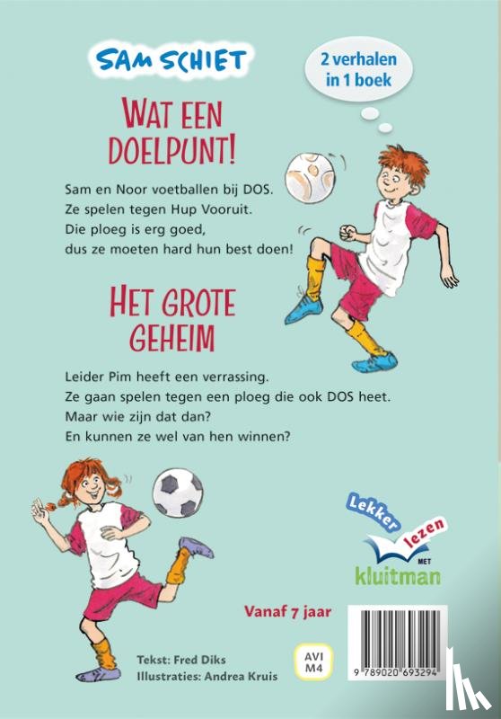 Diks, Fred - Sam Schiet. Wat een doelpunt! & Het grote geheim