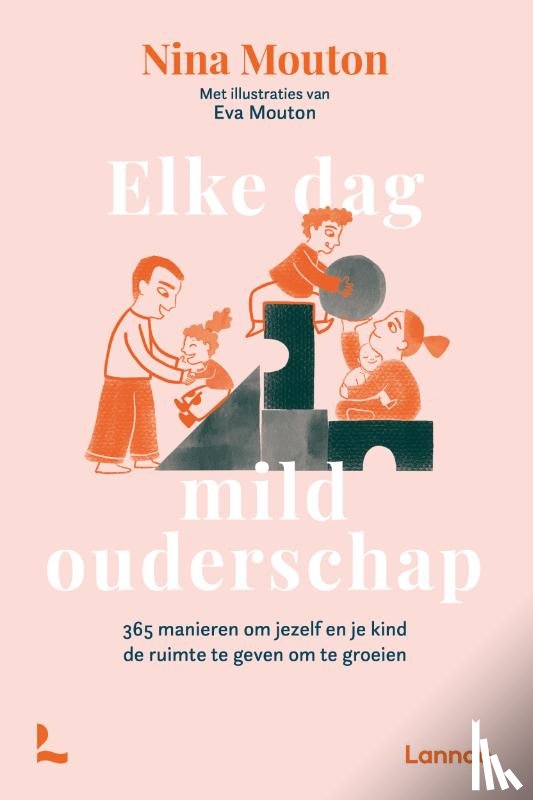 Mouton, Nina - Elke dag mild ouderschap