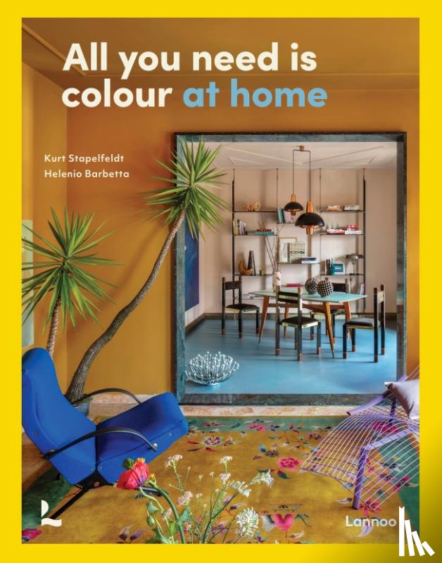 Stapelfeldt, Kurt Godfrey - All you need is colour at home
