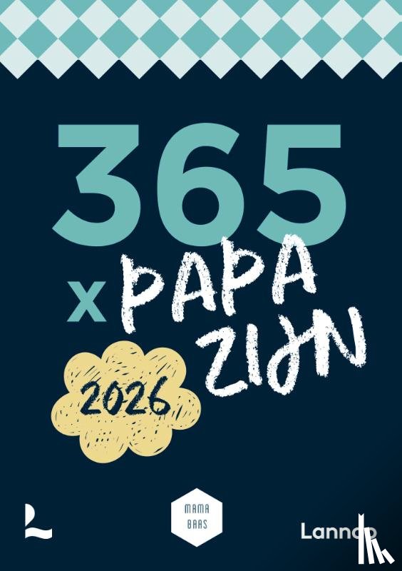 Mama Baas - Scheurkalender 365 x papa zijn 2026