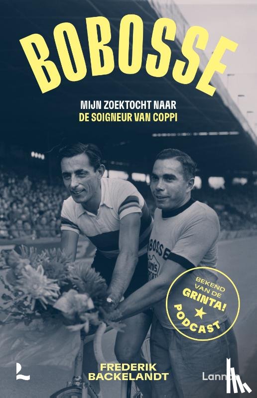 Backelandt, Frederik - Bobosse: mijn zoektocht naar de soigneur van Coppi
