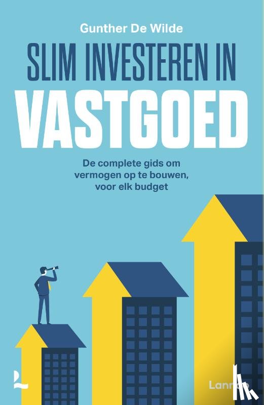 Wilde, Gunther De - Slim investeren in vastgoed