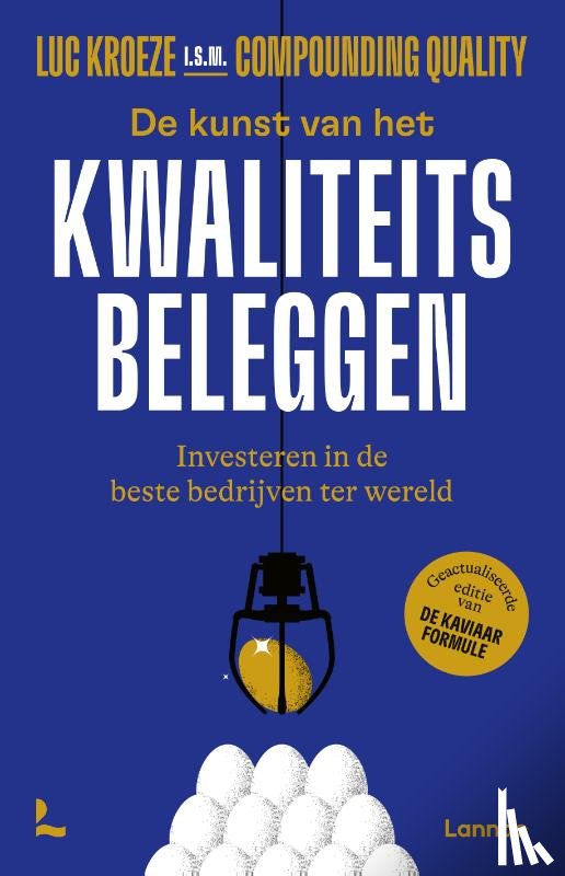 Kroeze, Luc, Compounding Quality - De kunst van het kwaliteitsbeleggen