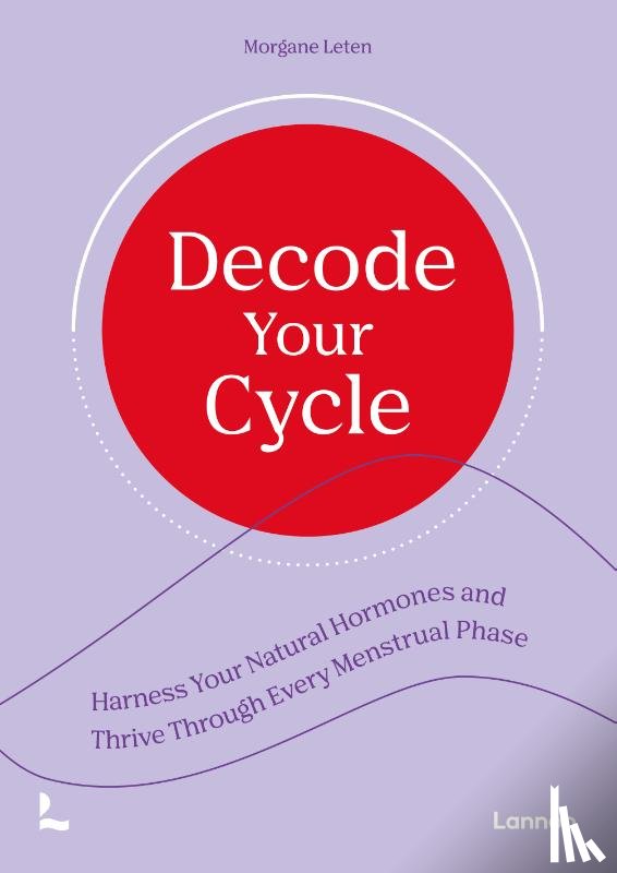 Leten, Morgane - Decode Your Cycle
