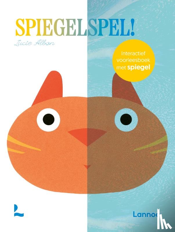 Albon, Lucie - Spiegelspel! - Interactief voorleesboek met spiegel