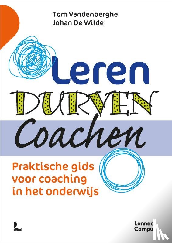 Vandenberghe, Tom, Wilde, Johan De - Leren Durven Coachen