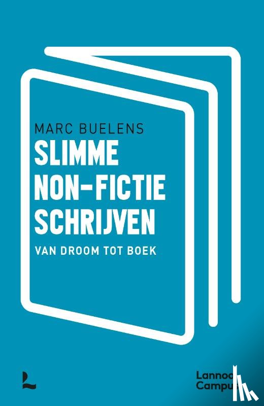 Buelens, Marc, Janssens, Niels - Slimme non-fictie schrijven
