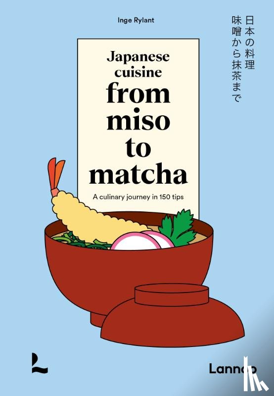 Rylant, Inge - Japanese cuisine from miso to matcha