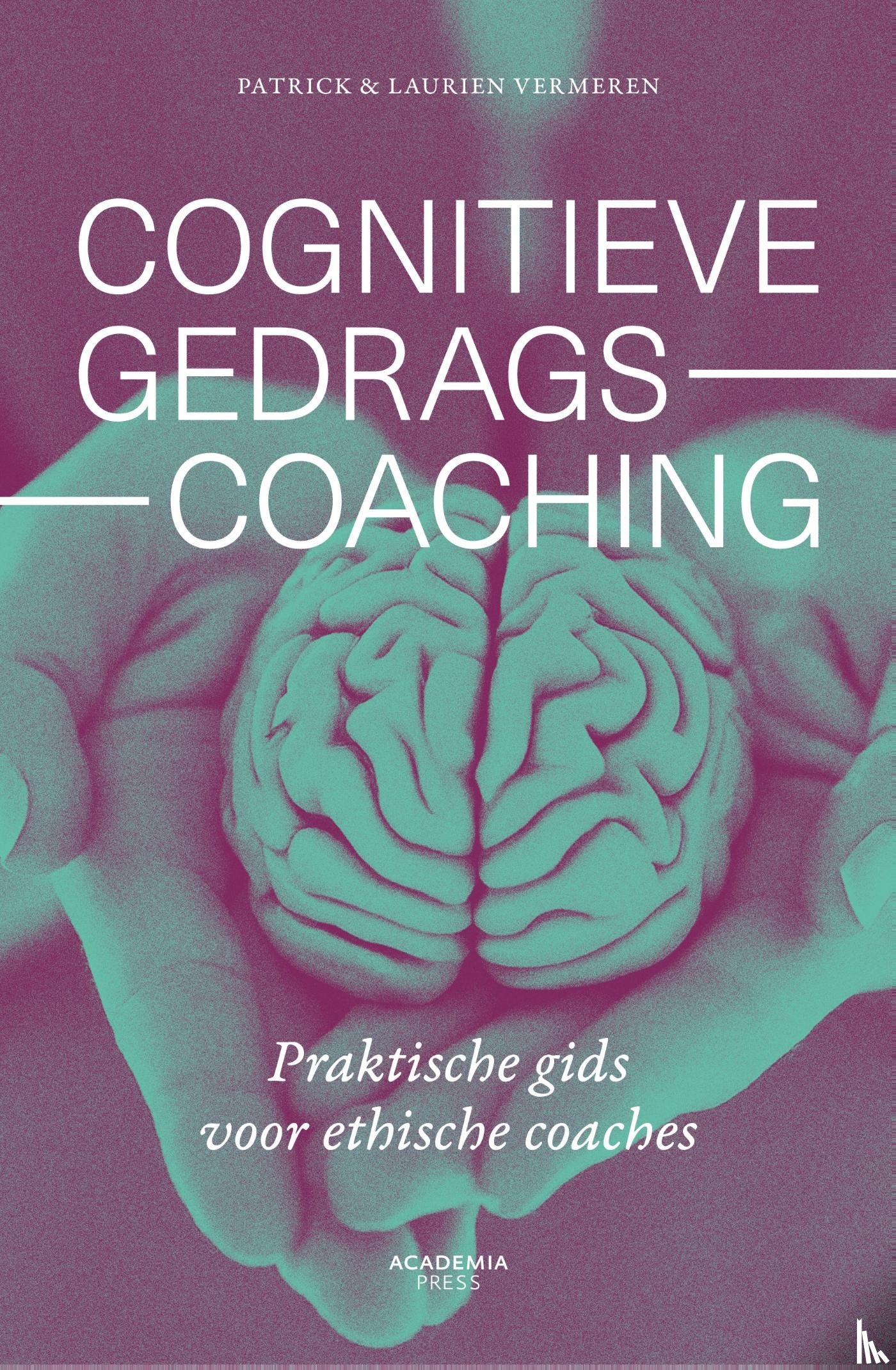 Vermeren, Patrick, Vermeren, Laurien - Cognitieve gedragscoaching