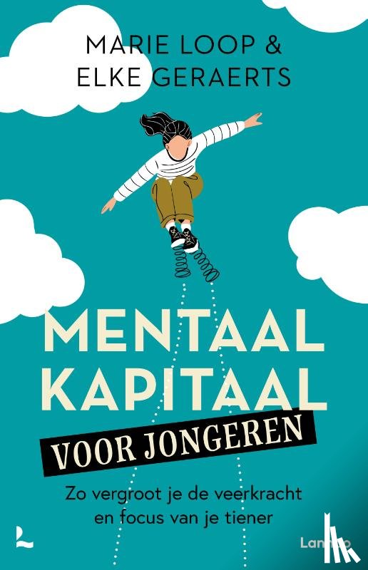 Loop, Marie, Geraerts, Elke - Mentaal kapitaal voor jongeren