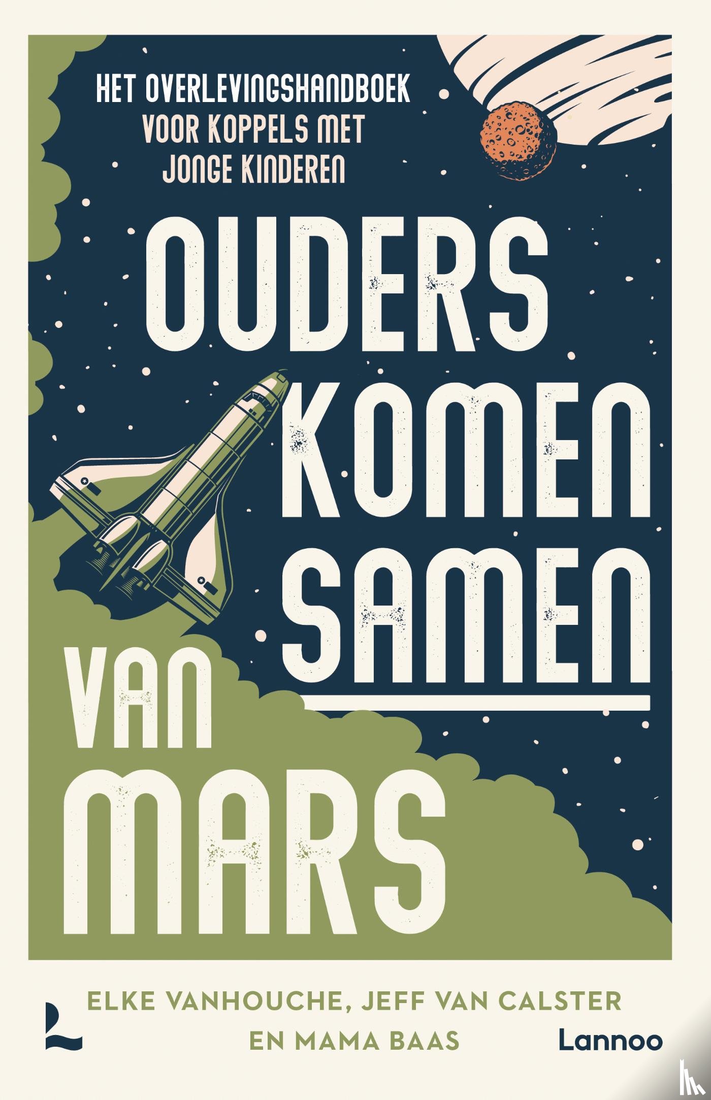 Vanhouche, Elke, Jeff Van Calster, Mama Baas - Ouders komen samen van Mars